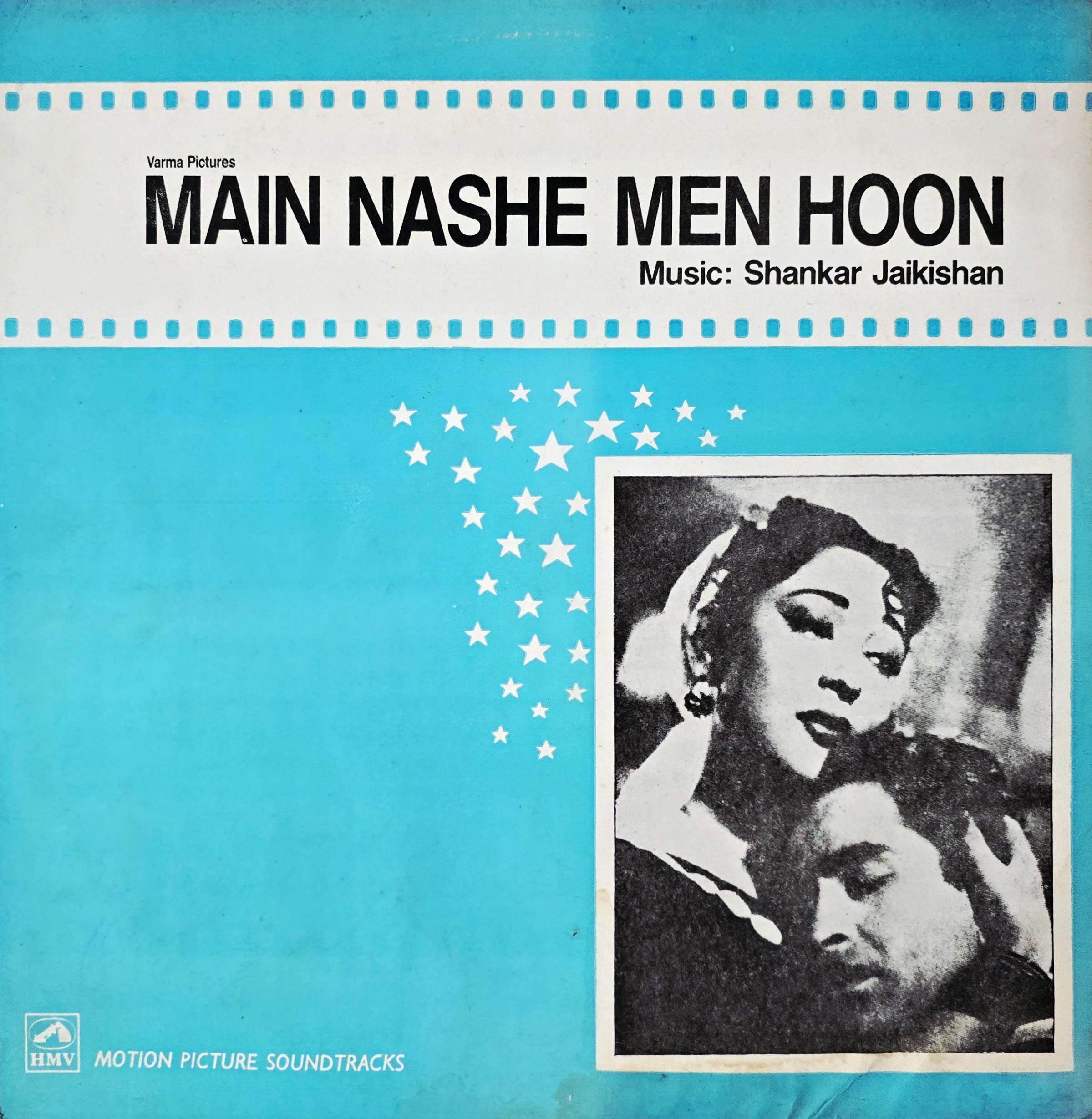 MAIN NASHE MEIN HOON - LP RECORD ( HMV / 95% ) HFLP 3509